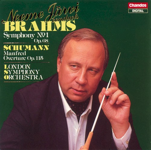 Brahms: Symphony no. 1, op. 68 / Schumann: Manfred Overture, op. 115