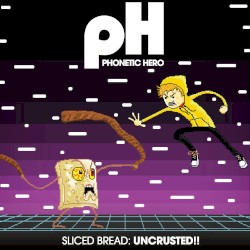 Sliced Bread: UNCRUSTED‼