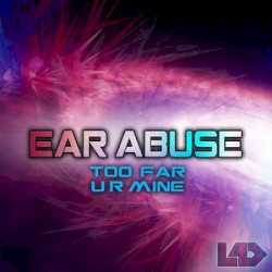 Too Far / UR Mine
