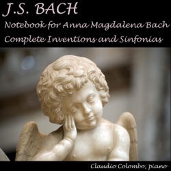 J.S. Bach: Notebook for Anna Magdalena Bach & Complete Inventions a nd Sinfonias