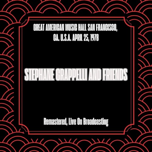 Great American Music Hall San Francisco, Ca. April 25, 1978 (Remastered, Live On Broadcasting)