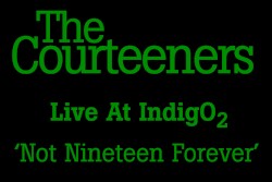 Not Nineteen Forever (Live at Indigo)