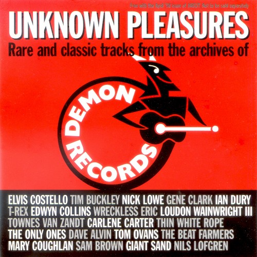 Unknown Pleasures: Rare and Classic Tracks From the Archives of Demon Records