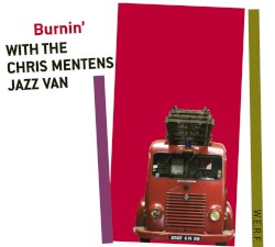 Burnin' With the Chris Mentens Jazz Van