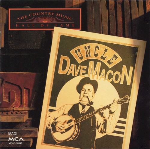The Country Music Hall of Fame: Uncle Dave Macon