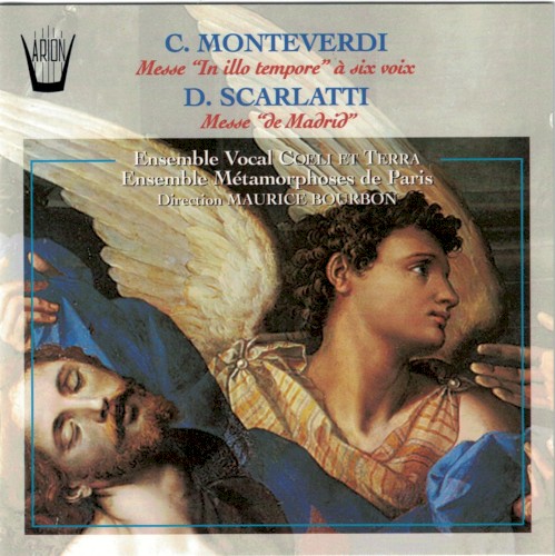 C. Monteverdi: Messe "In illo tempore" à six voix / D. Scarlatti: Messe "de Madrid"
