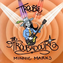 Trouble with the Troubadour