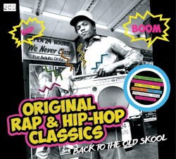 Original Rap & Hip-Hop Classics: Back to Old Skool