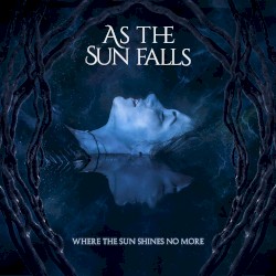 Where the Sun Shines No More