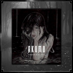 AKUMU 悪夢