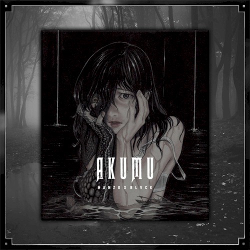 AKUMU 悪夢