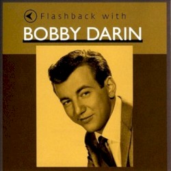 Flashback with Bobby Darin