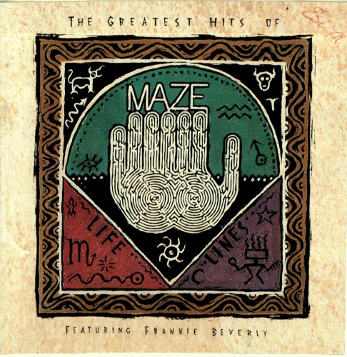 The Greatest Hits of Maze: Life Line, Volume I