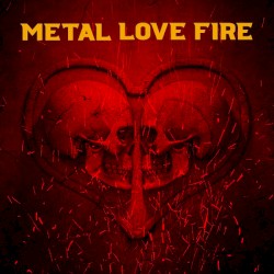 Metal Love Fire