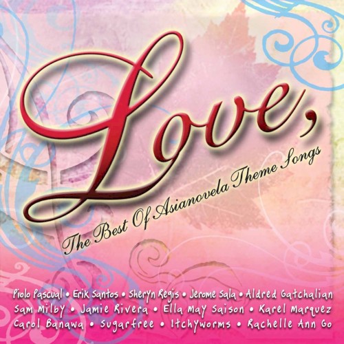 Love, the Best of Asianovela Theme Songs