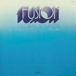 Fusion Global Sounds (1970-1983)