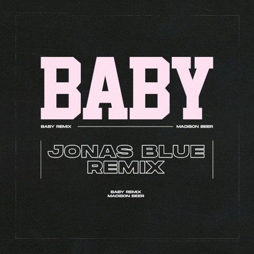 Baby (Jonas Blue remix)