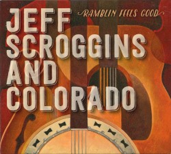 Ramblin Feels Good