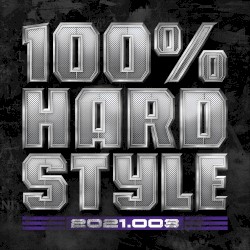 100% Hardstyle 2021 - 003