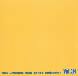 Club Sounds: The Ultimate Club Dance Collection, Vol. 34