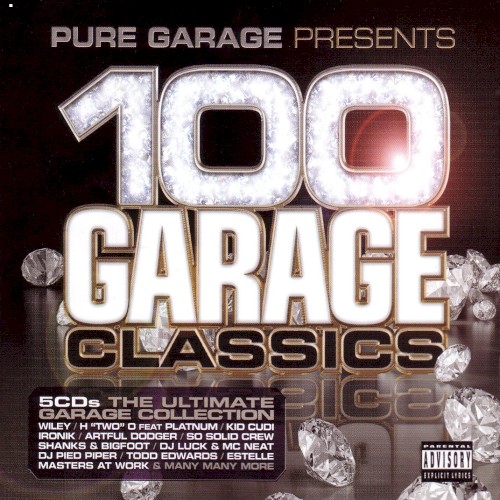 Pure Garage Presents: 100 Garage Classics