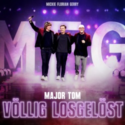 Major Tom (...völlig losgelöst)