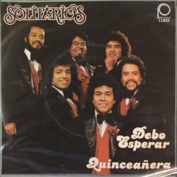 Debo esperar / Quinceañera