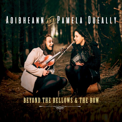 Beyond the Bellows & the Bow