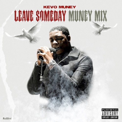 Leave Some Day (Muney mix)