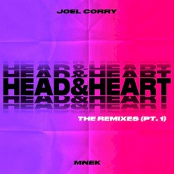 Head & Heart (The Remixes Pt. 1)