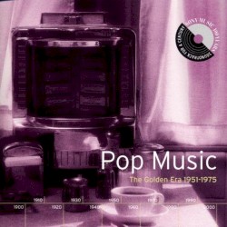 Pop Music: The Golden Era 1951-1975