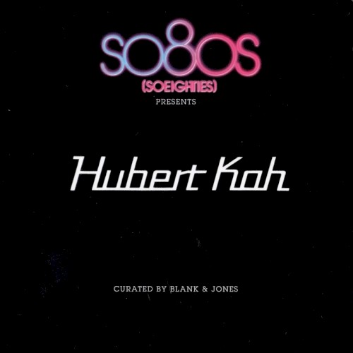 So80s (SoEighties) Presents Hubert Kah