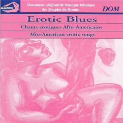 Erotic Blues: Afro-American Erotic Songs