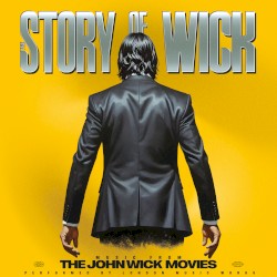 The Story of Wick: Music From the John Wick Movies