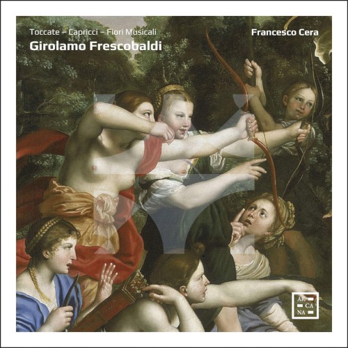 Toccate - Capricci - Fiori Musicali