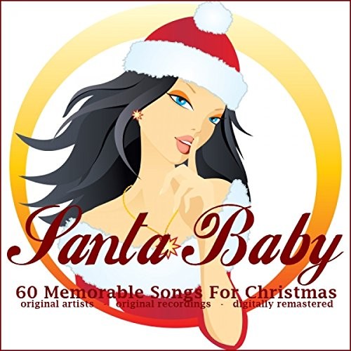 Santa Baby: 60 Memorable Songs for Christmas