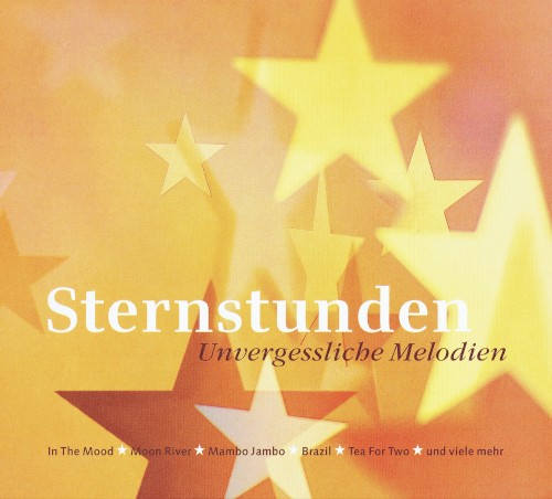 Sternstunden: Unvergessliche Melodien
