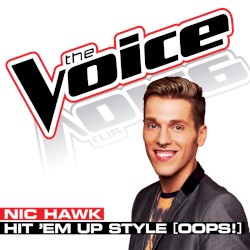 Hit ‘Em Up Style (Oops!) [The Voice Performance]