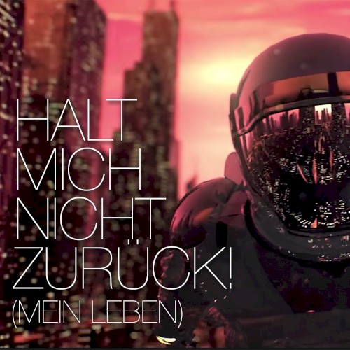 Halt mich nicht zurück! (Mein Leben)