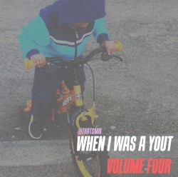 When I Was A Yout: Volume Four