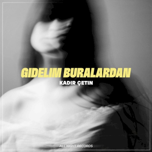 Gidelim Buralardan