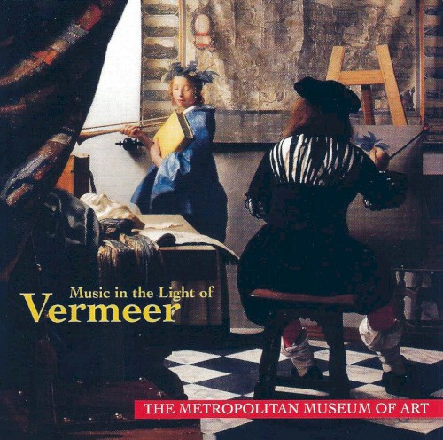 The Metropolitan Museum of Art: Music in the Light of Vermeer