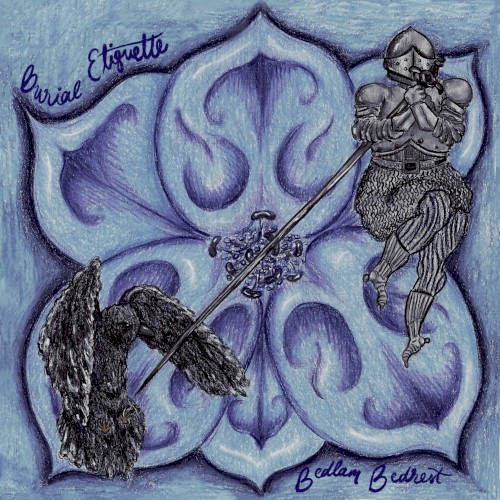Bedlam Bedrest / Burial Etiquette