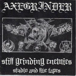 Still Grinding Enemies (Studio and Live Tapes)