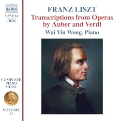 Complete Piano Music, Volume 52: Transcriptions from Operas by Auber and Verdi