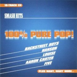 Smash Hits: 100% Pure Pop!