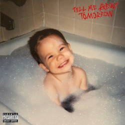 TELL ME ABOUT TOMORROW