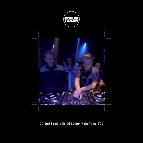 Boiler Room: CJ Bolland b2b T99 in Sheffield, Feb 4, 2018