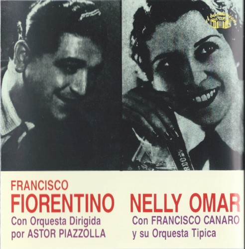 Francisco Fiorentino / Nelly Omar, 1945-1947