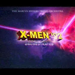 X‐Men ’92 (From The Animated Series) [Orchestrated]